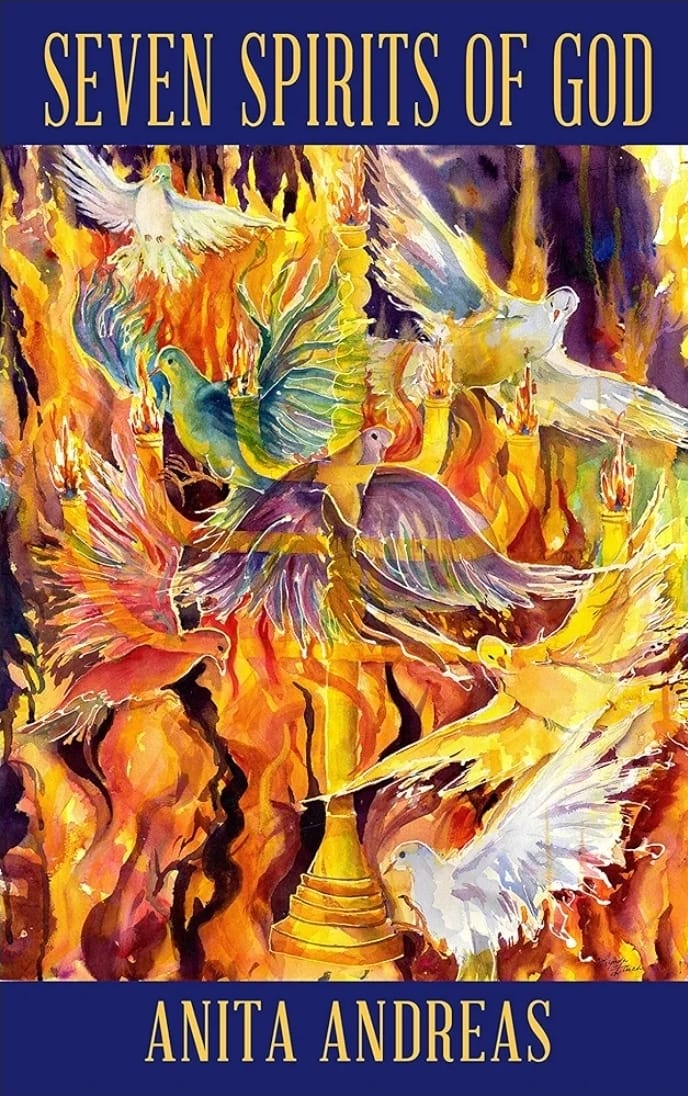 Seven Spirits of God by Anita Andreas