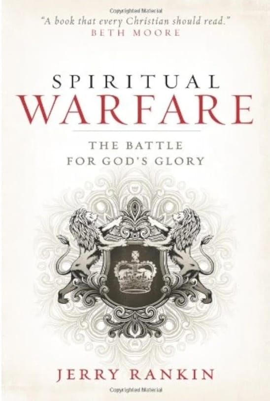 Spiritual Warfare: The Battle for Gods Glory